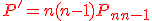 \large \red P^'_{n}=n(n-1)P_{n-1}